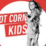 Hot Corn Kids
