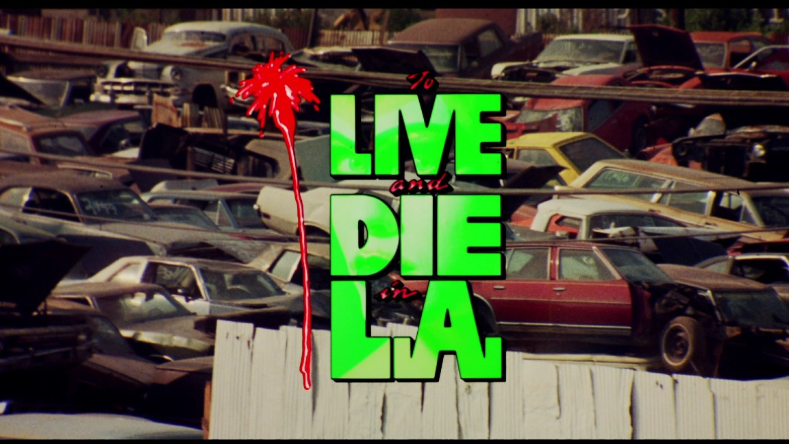 I titoli di testa di Vivere e morire a Los Angeles